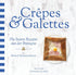 Buchumschlag: Crêpes et Galettes "c'est bon !" von divers, mit einer Galette mit Schinken und Ei - ideal für Galettes Rezepte.